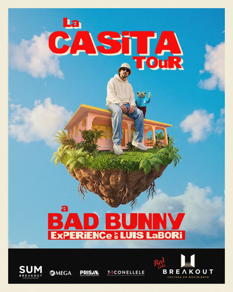 LA CASITA TOUR: A Bad Bunny Experience by Luis Labori