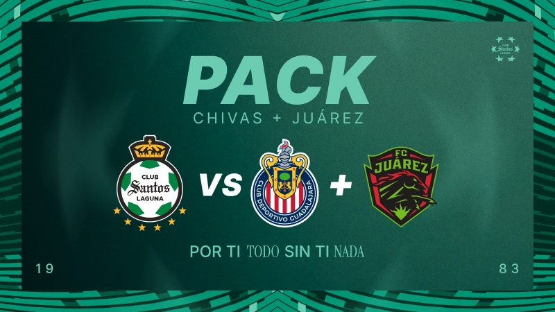 Pack 2.1 Santos: Chivas + Juárez