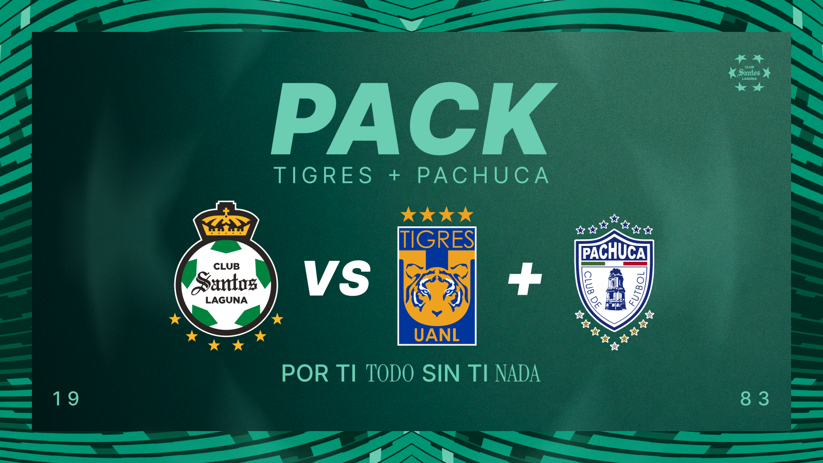 Pack 3 Santos: Tigres + Pachuca					