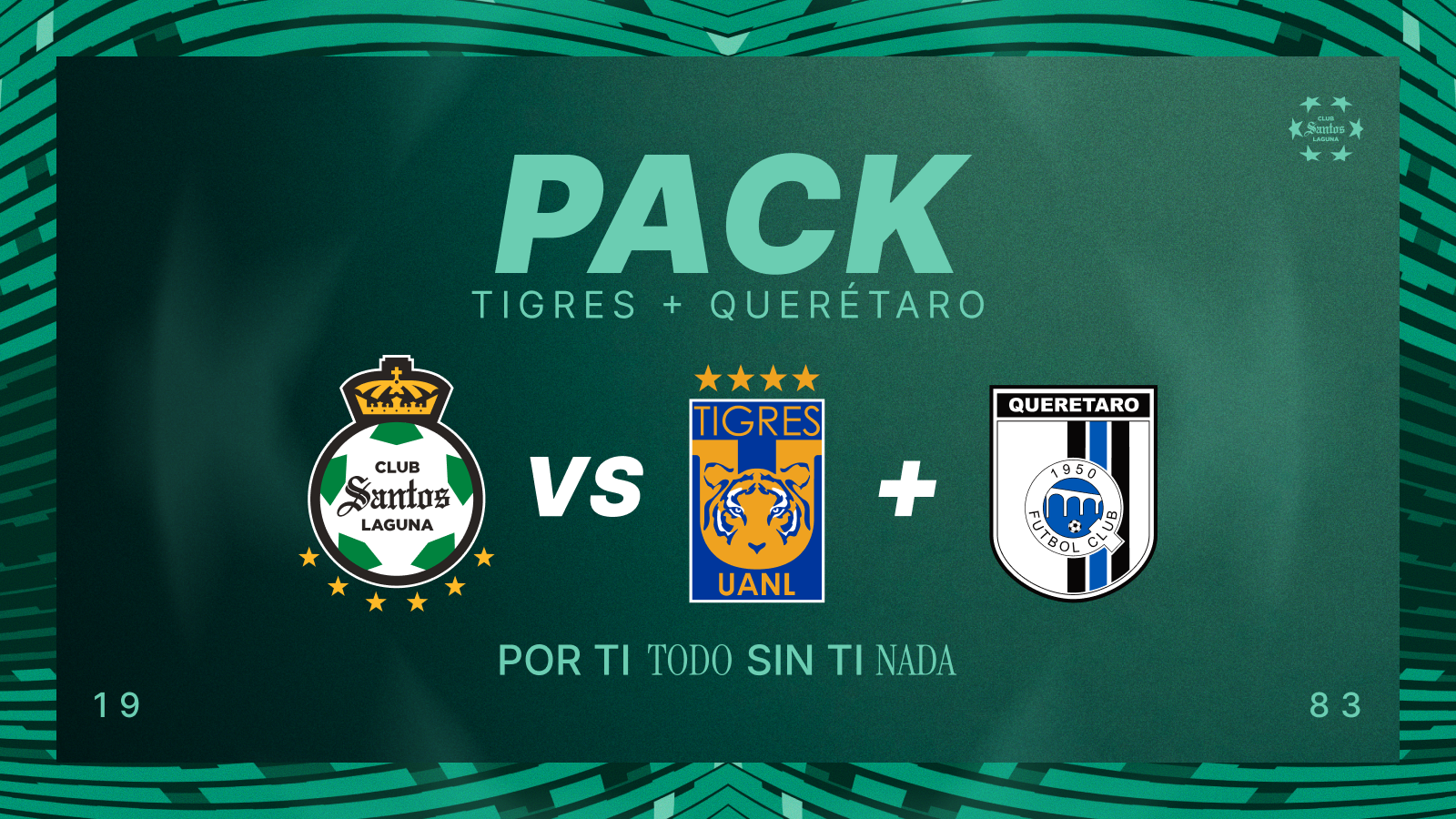 Pack 4 Santos: Tigres + Querétaro