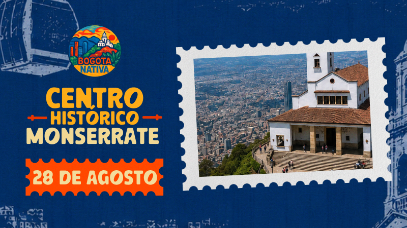 Tour Centro Histórico & Monserrate