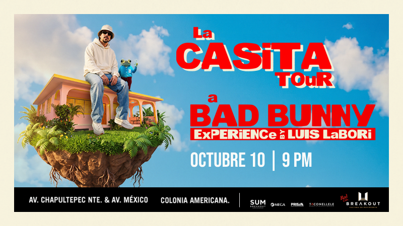 LA CASITA TOUR: A Bad Bunny Experience by Luis Labory