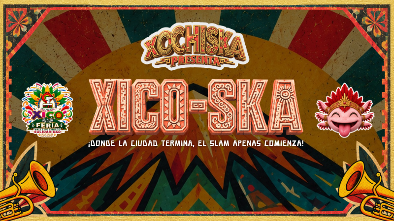 XOCHISKA Edición Feria Xico
